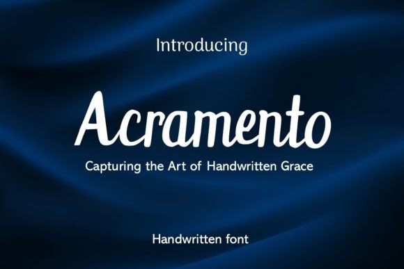 Acramento: The Handwritten Typeface That Polishes Your Brand