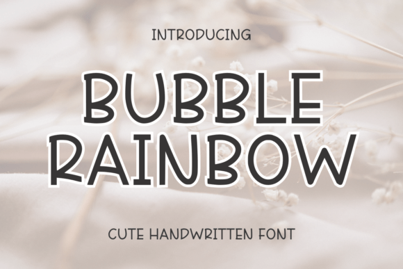 Bubble Rainbow: The Handwritten Typeface for Authentic Branding