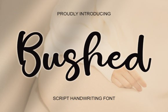 Bushed: A Handwritten Typeface for Modern Editorial Design