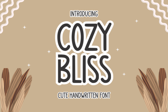 Cozy Bliss: The Modern Handwritten Typeface for Scroll-Stopping Campaigns