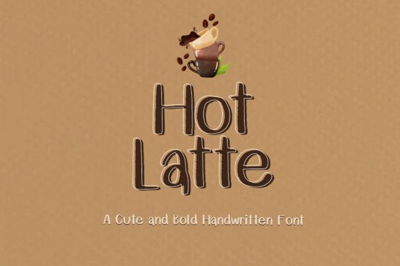 Hotlatte: The Handwritten Typeface That Clarifies Campaign Messages