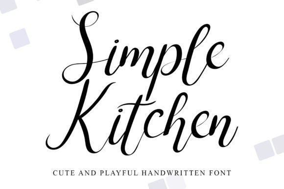 Simple Kitchen: The Handwritten Typeface That Elevates Your Craft