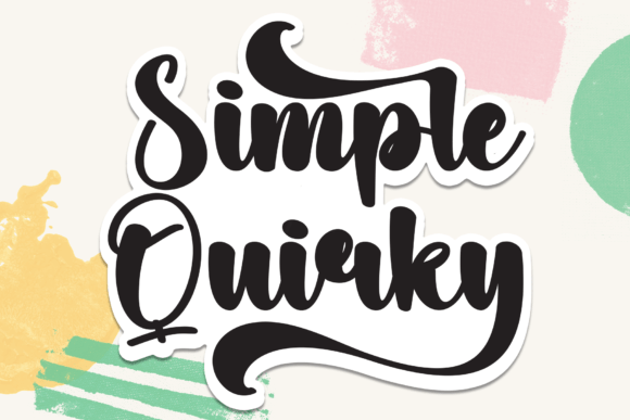 Simple Quirky: A Handwritten Typeface for Editorial Design