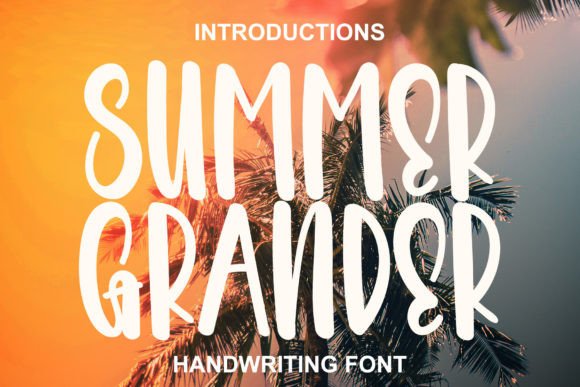 Summer Grander: The Elegant Script Font for Handmade Brands