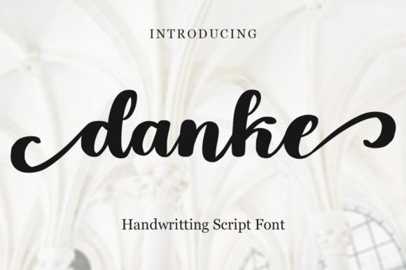 Why Danke Is the Perfect Script Font for Modern Web Design